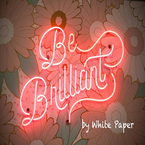Be Brilliant