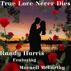 True Love Never Dies (feat. Marnell McCarthy)