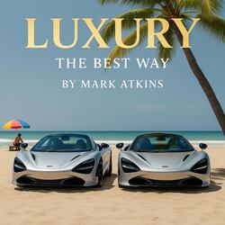 Luxury