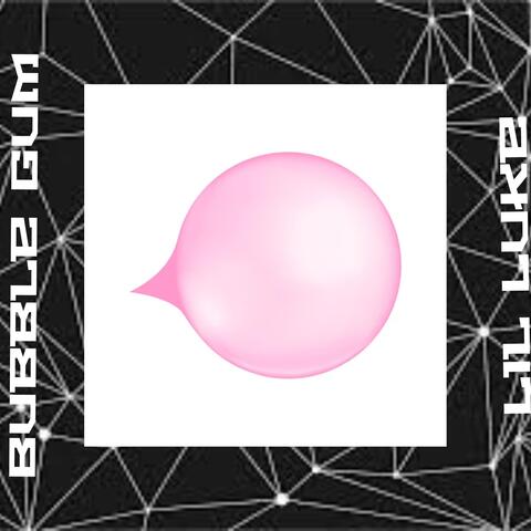 Bubble Gum