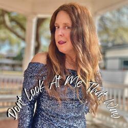 Don't Look at Me That Way