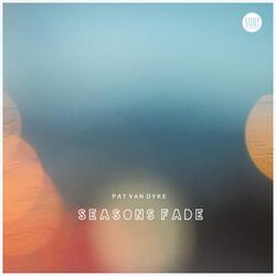 Seasons Fade (feat. Bobby Hawk)