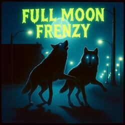 Full Moon Frenzy