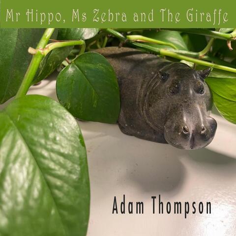 Mr Hippo, Ms Zebra and Grandpa Giraffe