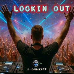 Lookin Out (feat. Sunni Ice)