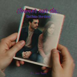 Immer Nur Du... (Techno Version)