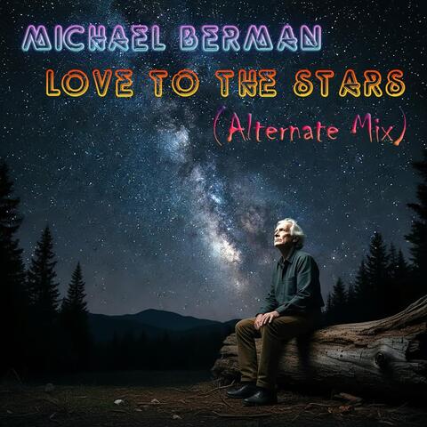 Love to the Stars (Alternate Mix)
