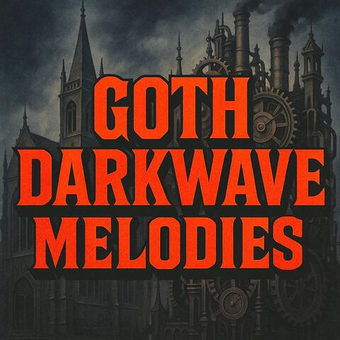 Goth Darkwave Melodies