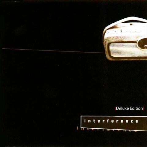Interference (Deluxe Edition)