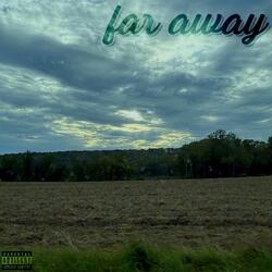 Far Away
