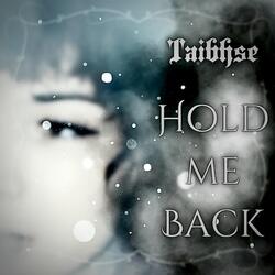 Hold Me Back