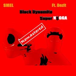 Black Dynamite Super N$gga (Instrumental) [feat. Dezit]