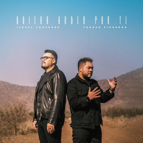 Quiero Arder Por Ti (feat. Israel Chaparro)