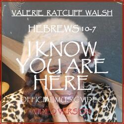 I know You Are Here (Video Version)