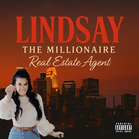 Lindsay the Millionaire Real Estate Agent
