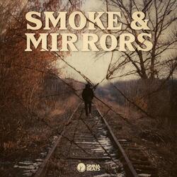 Smoke & Mirrors