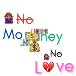 No Money No Love