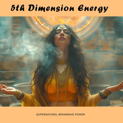 5th Dimension Energy