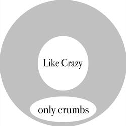 Like Crazy