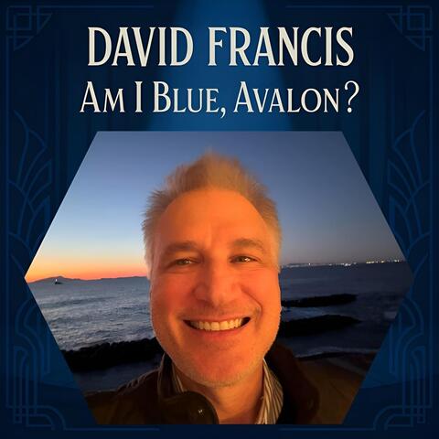 Am I Blue, Avalon?