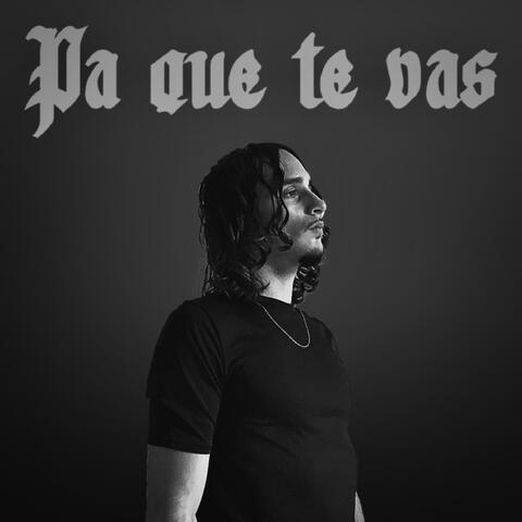 Pa Que Te Vas