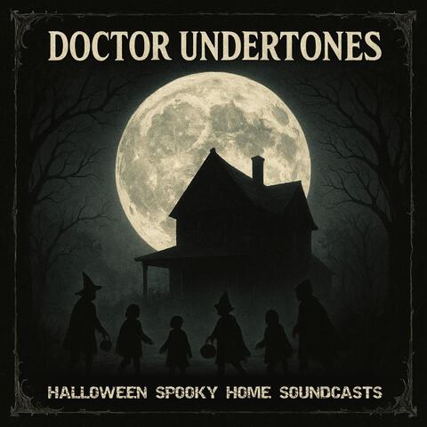 Halloween Spooky Home Soundcasts