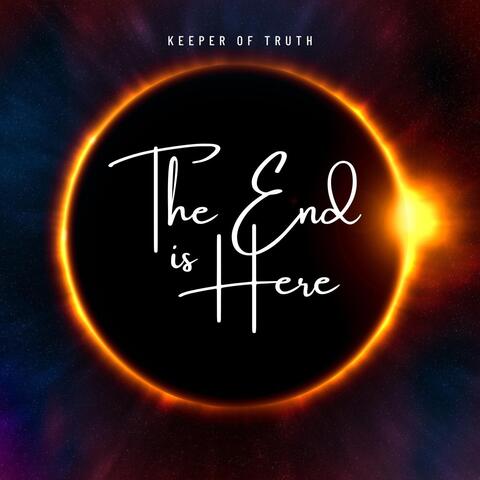 The End Is Here