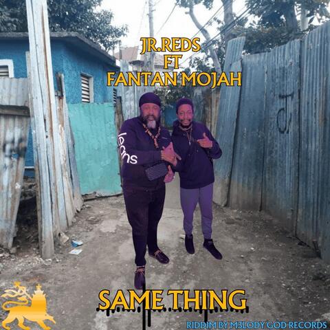 Same Thing (feat. Fantan Mojah)