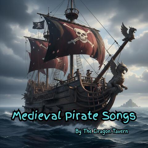 Medieval Pirate Songs