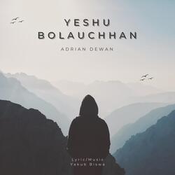 Yeshu Bolauchhan