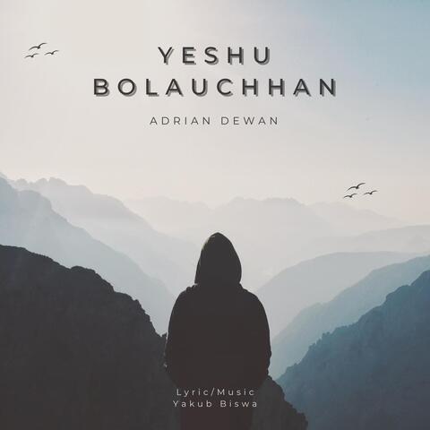 Yeshu Bolauchhan