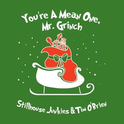 You're a Mean One, Mr. Grinch