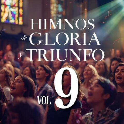 Himnos De Gloria Y Triunfo, Vol. 9