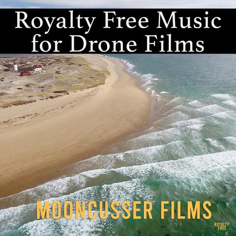 Royalty Free Music for Drone Films