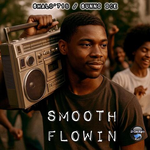 Smooth Flowin (feat. Sunni Ice)