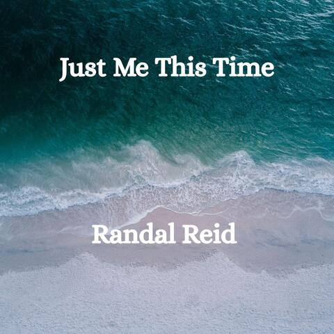 Just Me This Time