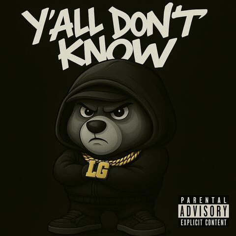 Ya'll Don't Know
