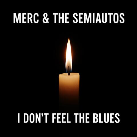 I Don’t Feel the Blues Alternative Version