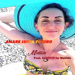 Amare Senza Futuro (feat. AI Voice for Matilde)