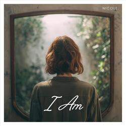 I Am