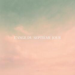 L'Ange Du Septième Jour