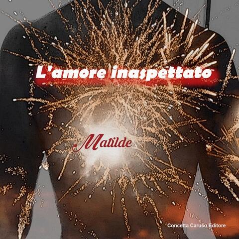 L' Amore Inaspettato