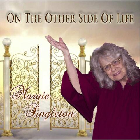 On the Other Side of Life