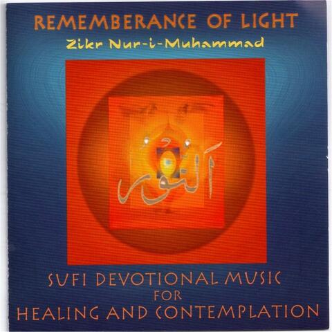Remembrance of Light: Zikr Nur-I-Muhammad