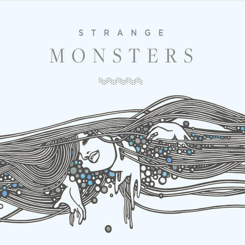 Strange Monsters: A Music & Words Collaboration
