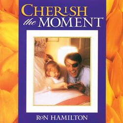 Cherish the Moment