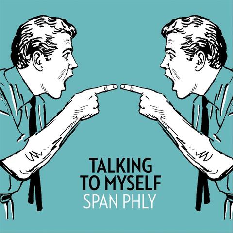 Talking to Myself