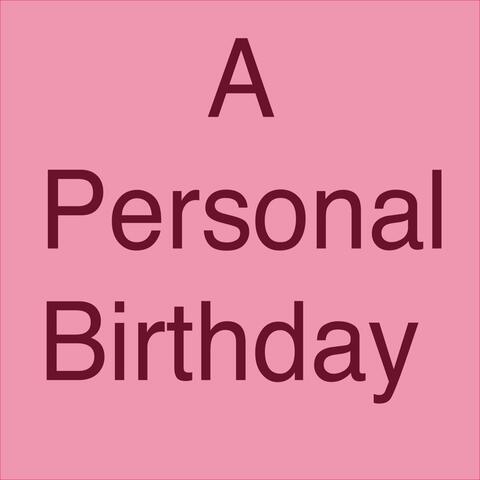 A Personal Birthday