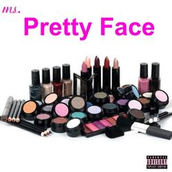 Ms Pretty Face
