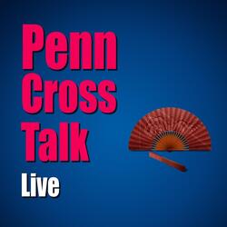 Penn Cross Talk (Live)